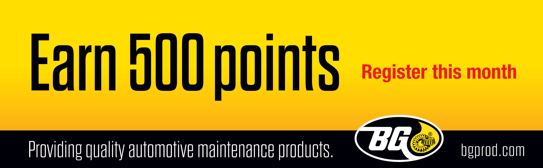 Earn 500 points when you Register for extra and BG Products, Inc. as a Distributor